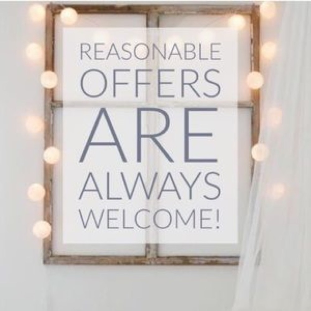 Reasonable Offers Welcomed!